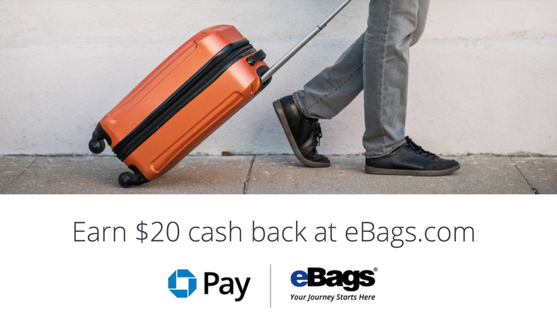 $20 Cash Back/2,000 Points with $20 purchase at eBags.com with Chase Pay and Chase Freedom/Freedom Unlimited/Sapphire Preferred Card. Details here.